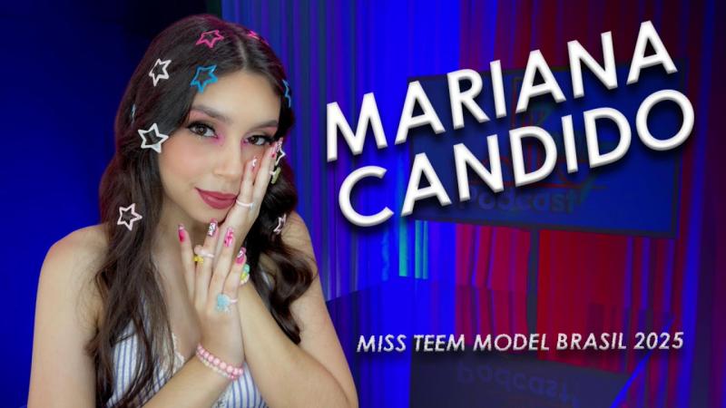 Entrevista Mariana Cândido, Miss Teen 
